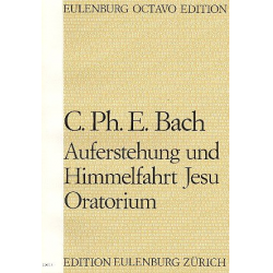 Auferstehung und Himmelfahrt Jesu : - Carl Philipp Emanuel Bach