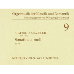 sonatine a-moll op.74 : für orgel - Sigfrid Karg-Elert