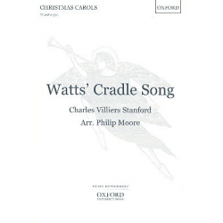 Watts' Cradle Song : for female chorus - Charles Villiers Stanford