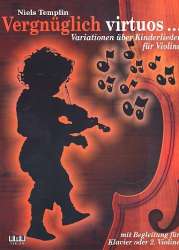 Vergnüglich Virtuos : für 1-2 Violinen - Niels Templin