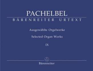 Ausgewählte Orgelwerke Band 9 - Johann Pachelbel