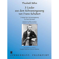 3 Lieder aus dem Schwanengesang -Theobald Boehm