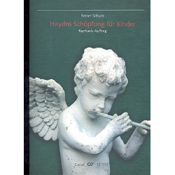 Haydns Schöpfung für Kinder : für Soli, - Reiner Schulte