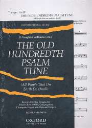The old hundredth Psalm Tune : - Ralph Vaughan Williams