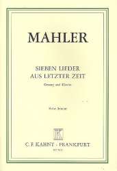 7 Lieder aus letzter Zeit : - Gustav Mahler