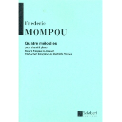 4 Mélodies : - Federico Mompou y Dencausse