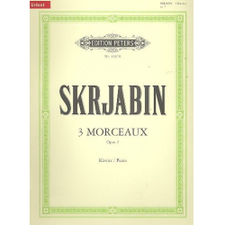 3 Morceaux op.2 : für Klavier - Alexander Skrjabin / Scriabin