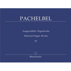 Ausgewählte Orgelwerke Band 4 : - Johann Pachelbel