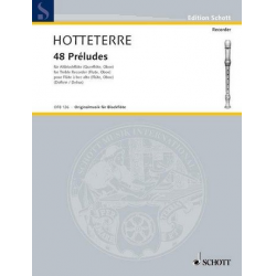 48 Preludes in 24 Tonarten aus - Jacques-Martin Hotteterre ("Le Romain")