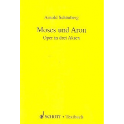 Moses und Aron : Libretto (dt) - Arnold Schönberg