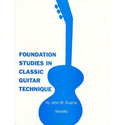 Foundation Studies in classic guitar - John William Duarte