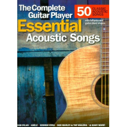 The complete Guitar Player - Essential acoustic Songs :