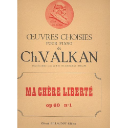 Ma chère liberté op.60,1 : pour piano - Charles Henri Valentin Alkan