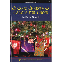 Classic Christmas Carols for mixed chorus and piano (instruments ad lib) -Diverse / Arr.David Newell