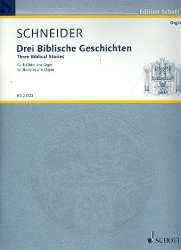 3 biblische Geschichten : für Erzähler und Orgel - Enjott (Norbert Jürgen) Schneider