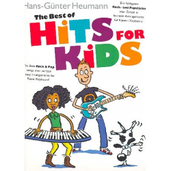 The best of Hits for Kids : for piano/keyboard -Hans-Günter Heumann