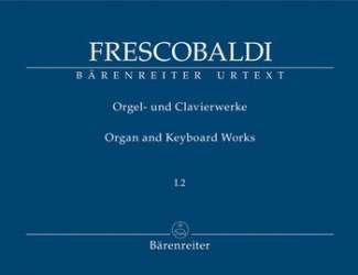 Orgel- und Clavierwerke Band 1,2 : - Girolamo Frescobaldi