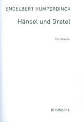 Hänsel und Gretel : - Engelbert Humperdinck