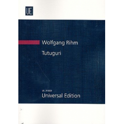Tutuguri : für Sprecher, Chor (vom Tonband) - Wolfgang Rihm