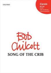 Song of the Crib : - Bob Chilcott