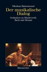 Der musikalische Dialog : Gedanken -Nikolaus Harnoncourt