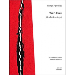 Wen Hou(Gruß, Greetings) - Roman Pawollek