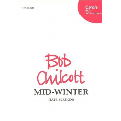 Mid-Winter : - Bob Chilcott