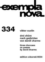 3 Chöre nach Gedichten von Daniil Charms : - Viktor Evseevich Suslin