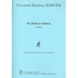Plaisir d' amour : pour piano - Giovanni Battista Martini