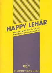 Happy Lehár : Niemand spielt - Franz Lehár