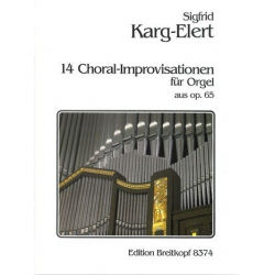 14 Choral-Improvisationen aus op.65 : - Sigfrid Karg-Elert