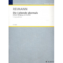 Die Liebende abermals : für Sopran - Aribert Reimann