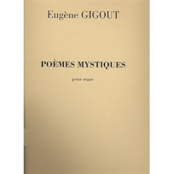Poèmes mystiques : pour orgue - Eugene Gigout
