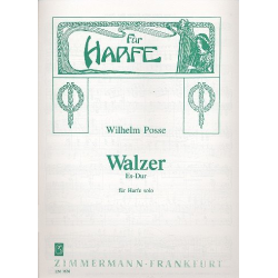 Walzer Es-Dur : für Harfe - Wilhelm Posse