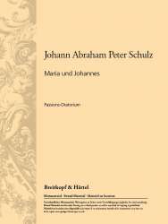 Maria und Johannes : für gem Chor - Johann Abraham Peter Schulz