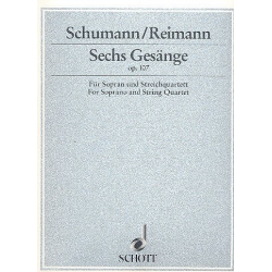 6 Gesänge op.107 : für Sopran - Robert Schumann / Arr. Aribert Reimann