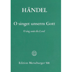 O singet unserm Gott : - Georg Friedrich Händel (George Frederic Handel)