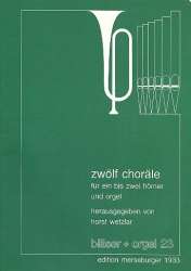 12 Choräle : für 1-2 Hörner und Orgel - Carl Friedrich Abel