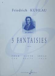 3 fantaisies op.38 : - Friedrich Daniel Rudolph Kuhlau