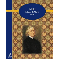 Litanie de Marie : für Klavier - Franz Liszt