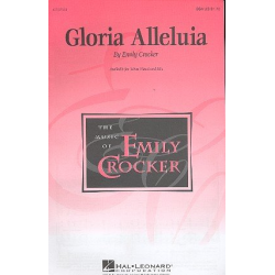Gloria Alleluia : for female chorus (SSA) - Emily Crocker