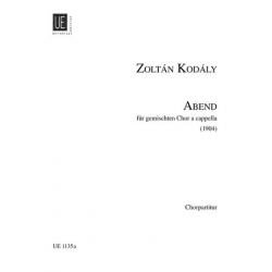 Abend : für gem Chor a cappella - Zoltán Kodály