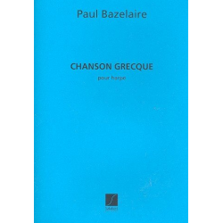 Chanson grecque : pour harpe - Paul Bazelaire
