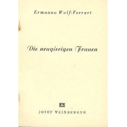 Die neugierigen Frauen : Libretto (dt) - Ermanno Wolf-Ferrari