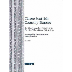 3 Scottish Country Dances : for 5 recorders (SSATB) -Tom Johnston