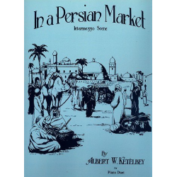 In a Persian Market - for piano duet (4 hands) -Albert W. Ketelbey
