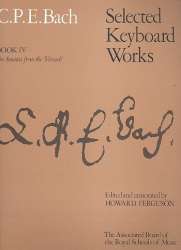 Selected Keyboard Works, Book IV: Six Sonatas - Carl Philipp Emanuel Bach