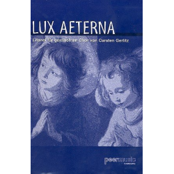 Lux aeterna : Litanei für gem Chor - Carsten Gerlitz
