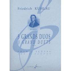 3 Grands Duos op.39 : - Friedrich Daniel Rudolph Kuhlau