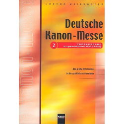 Deutsche Kanonmesse : Chorausgabe 2 - Lorenz Maierhofer